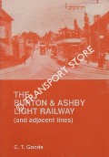 Book cover of The Burton & Ashby Light Railway (and adjacent lines) by GOODE, C.T. 